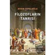 Filozofların Tanrısı - Aydın Topaloğlu
