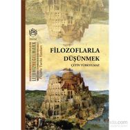 Filozoflarla Düşünmek - Çetin Türkyılmaz