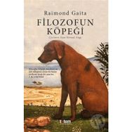 FILOZOFUN KÖPEĞİ - RAIMOND GAITA