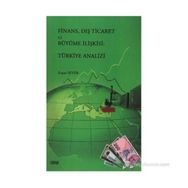 FINANS DIŞ TICARET VE BÜYÜME İLİŞKİSİ TÜRKİYE ANALIZI - ERŞAN SEVER