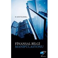 Finansal Bilgi Manipülasyonu -Hayrettin Uzunoğlu