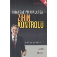 Finansal Piyasalarda Zihin Kontrolü - Ateşan Aybars