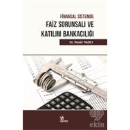 Finansal Sistemde Faiz Sorunsalı Ve Katılım Bankacılığı - Resül Yazıcı