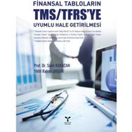 Finansal Tabloların TMS-TFRS’ye Uyumlu Hale Getirilmesi - Sami Karacan Rahmi Uygun