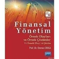 FINANSAL YÖNETIM ÖRNEK OLAYLARI VE ÖRNEK ÇÖZÜMLER - OSMAN OKKA