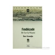 FINDIKZADE BIR SUR İÇI RÜYASI - ÖNER CIRAVOĞLU