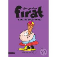 Fırat - Bana Mı Gülüyonuz? - Uğur Gürsoy