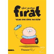 Fırat - Gelme Evde Köpek Var Bizim - Uğur Gürsoy