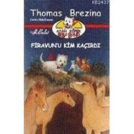 FIRAVUN`U KIM KAÇIRDI AJAN KÖPEK BELLO BOND CILT: 2 - THOMAS BREZINA