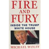 Fire and Fury - Michael Wolff