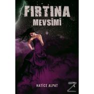 Fırtına Mevsimi - Hatice Alpat