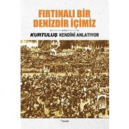 Fırtınalı Bir Denizdir İçimiz - İsmail Metin Ayçiçek Seyfi Öngider Sami Koç İzzet Köylüoğlu Ziya Sümer