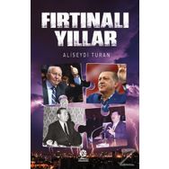 Fırtınalı Yıllar - Ali Seydi Turan
