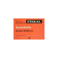 Fiskal - Şemalarla Kamu Maliyesi - Eren Çaşkurlu