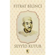 Fıtrat Bilinci - Seyyid Kutup