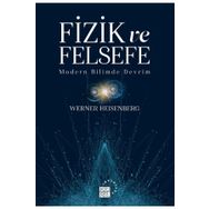 Fizik ve Felsefe - Werner Heisenberg