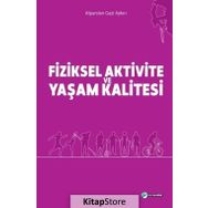 Fiziksel Aktivite ve Yaşam Kalitesi - Alparslan Gazi Aykın
