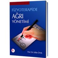 Fizyoterapide Ağrı Yönetimi - Edibe Ünal