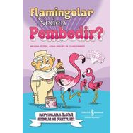 Flamingolar Neden Pembedir? Hayvanlarla İlgili Sorular ve Yanıtları İş Bankası Kültür Yayınları