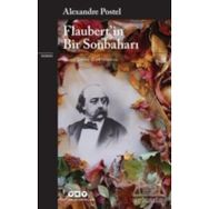 Flaubert in Bir Sonbaharı Alexandre Postel