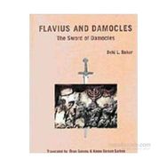 FLAVIUS AND DAMOCLES THE SWORD OF DAMOCLES - BEKI L. BAHAR