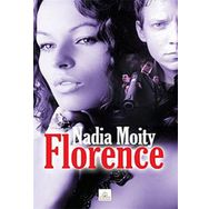 FLORENCE - NADIA MOITY