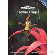 Flower Frogs PYP Readers 5 - Edward Zrudlo