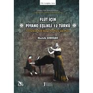 Flüt İçin Piyano Eşlikli 12 Türkü-Müzik Eğitimi Yayınları