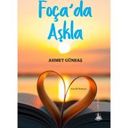 Foça’da Aşkla - Ahmet Günbaş
