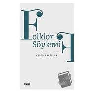 Folklor Söylemi - Kubilay Aktulum