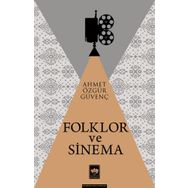 Folklor ve Sinema - Ahmet Özgür Güvenç