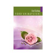 Ford’un Maysteri - Erol Gürbey