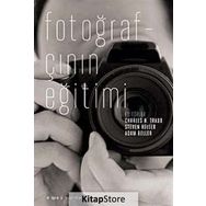 FOTOĞRAFÇININ EĞİTİMİ - KOLEKTIF