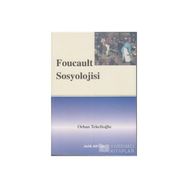FOUCAULT SOSYOLOJISI - ORHAN TEKELİOĞLU