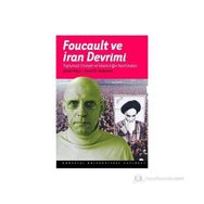 Foucault ve İran Devrimi - Kevin B. Anderson Janet Afary
