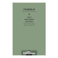 Fragmanlar - Anaksimandros Anaksimenes Thales