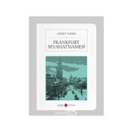 FRANKFURT SEYAHATNAMESI ( CEP BOY ) - AHMET HAŞİM