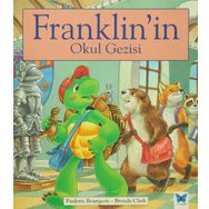 Franklin’in Okul Gezisi - Paulette Bourgeois