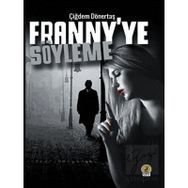 Franny'ye Söyleme - Çiğdem Dönertaş