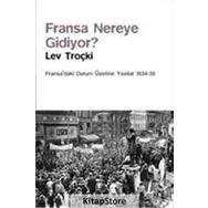 Fransa Nereye Gidiyor? - Lev Troçki