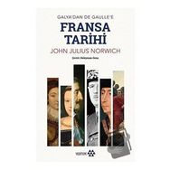 Fransa Tarihi - John Julius Norwich