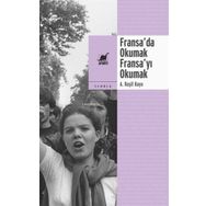Fransa’da Okumak, Fransa’yı Okumak - A. Raşit Kaya