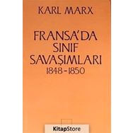 FRANSA'DA SINIF SAVAŞIMLARI 1848- 1850 - KARL MARX