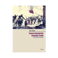 Fransız Devrimi’nin Sosyalist Tarihi - Jean Jaures