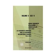 FRANSIZ DIPLOMATIK BELGELERINDE ERMENI OLAYLARI (1914-1918) CILT 5 - HASAN DILAN