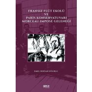 Fransız Flüt Ekolü ve Paris Konservatuvarı Morceau Impose Geleneği - Emel Doğan Uğurlu