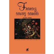 Fransız Savaş Sanatı - Alexis Jenni