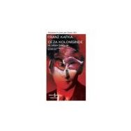 Franz Kafka Ceza Kolonisinde ve Diğer Öyküler İş Bankası Kültür Yayınları
