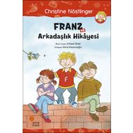Franz ve Arkadaşlık Hikayesi - Christine Nöstlinger