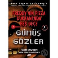 Freddy’nin Pizza Dükkanı’nda Beş Gece - Gümüş Gözler - Scott Cawtch